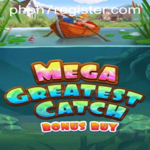 MegaGreatestCatchBonusBuy Game: A New Adventure Awaits